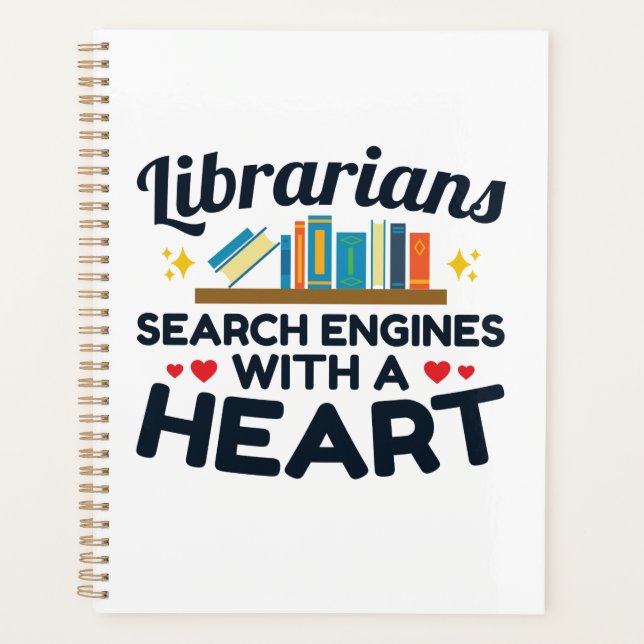 Librarians Search Engines With a Heart Planner (Front)