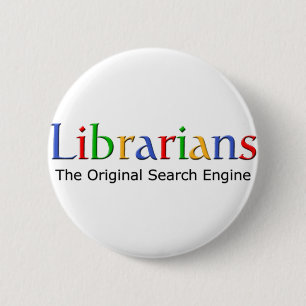 Librarians - The Original Search Engine 6 Cm Round Badge