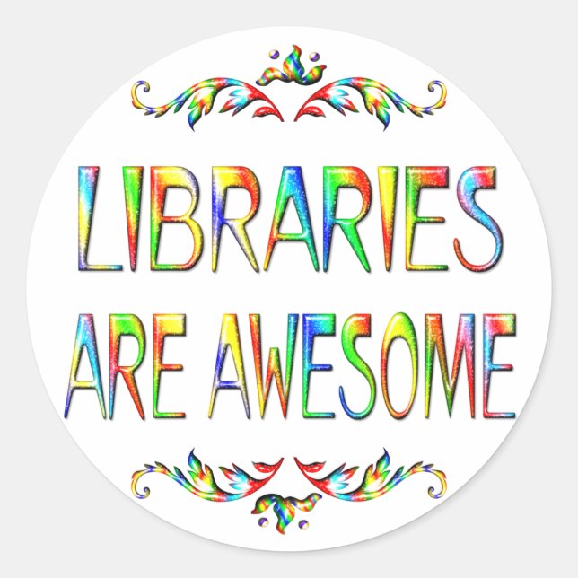 Libraries are Awesome Classic Round Sticker (Front)