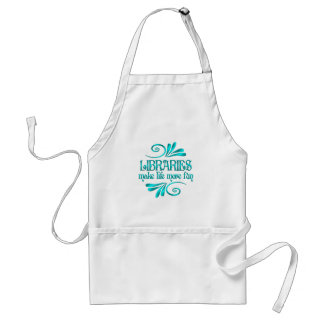 Libraries Make Life More Fun Standard Apron