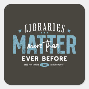 Libraries Matter Share the Love Square Sticker