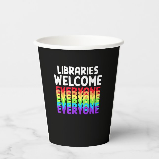 Libraries Welcome Everyone Equality Pride T-Shirt Paper Cups (Front)