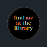 Library 6 Cm Round Badge<br><div class="desc">Library</div>