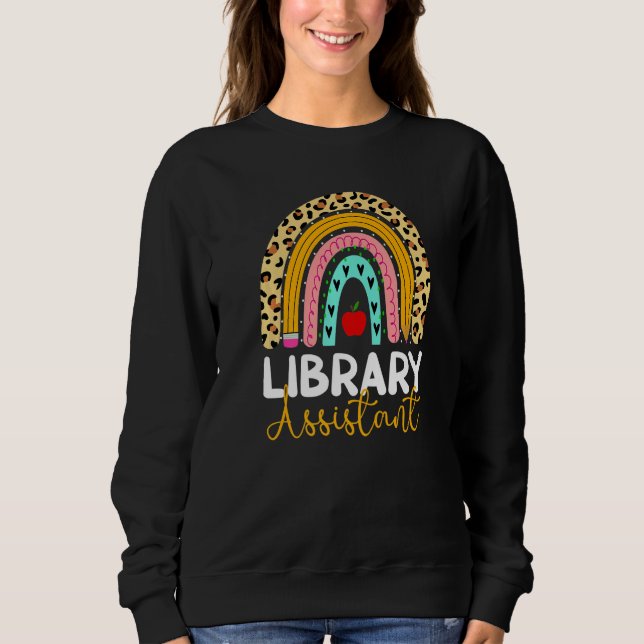 Library Assistant Leopard Rainbow Back To School L Sweatshirt (Front)