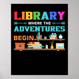 Library Books Where Adventure Begins Poster