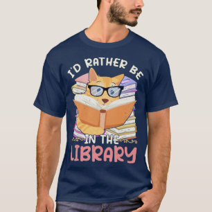 Library Cat Book Reading Literature Bookworm Funny T-Shirt