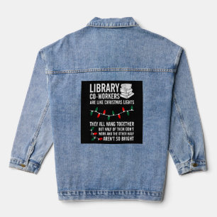 Library Coworkers Are Like Christmas Lights Denim Jacket