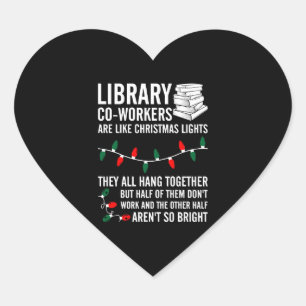 Library Coworkers Are Like Christmas Lights Heart Sticker