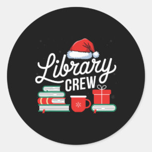 Library Crew Book Lovers Librarian Xmas Holiday Ch Classic Round Sticker