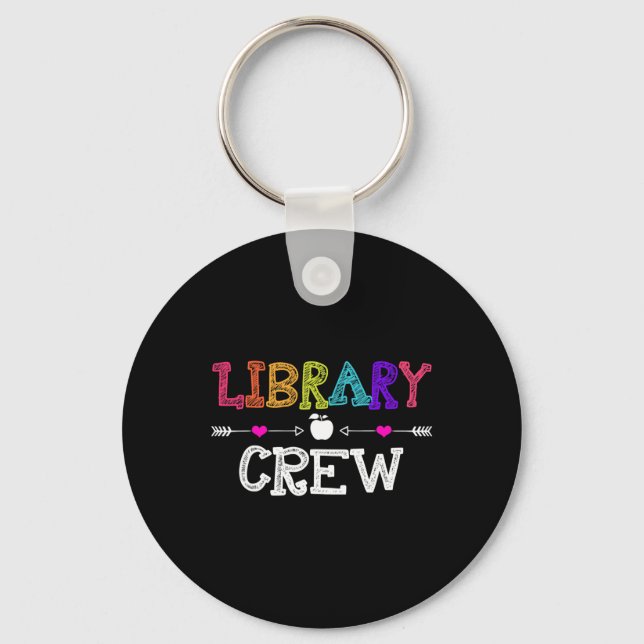 Library Crew Teacher Fun First Day Of School Gift  Key Ring (Front)