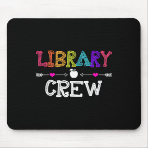 Library Crew Teacher Fun First Day of School Gift Mouse Pad
