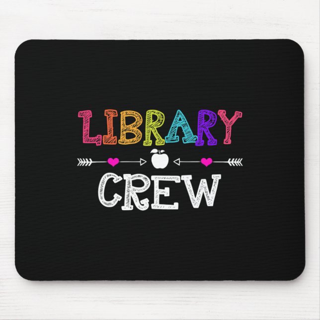 Library Crew Teacher Fun First Day Of School Gift  Mouse Pad (Front)