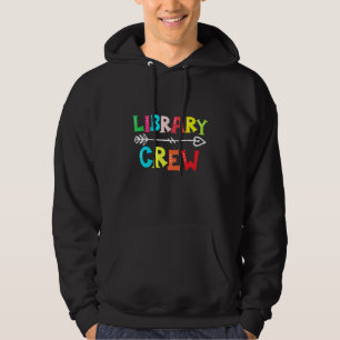 Library Crew Teacher Student First Day Of School Hoodie