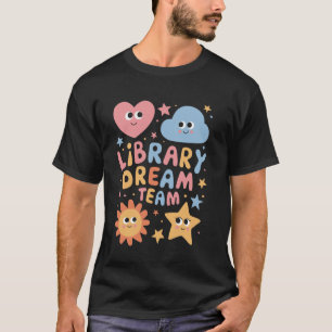 Library Dream Team Funny Librarian Library Crew Re T-Shirt
