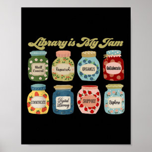 Library Is My Jam Librarian Appreciation Reading T Poster