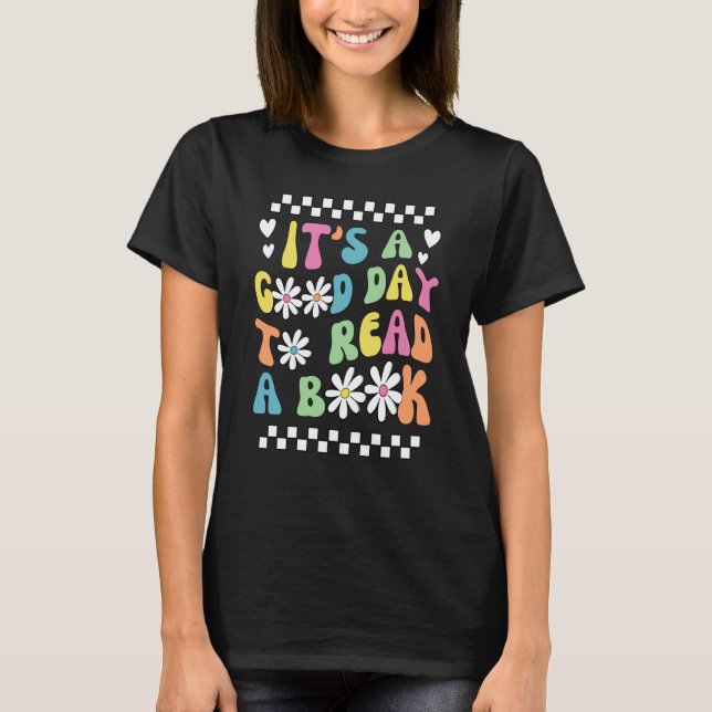Library It's Good Day To Read Book Groovy Reading T-Shirt (Front)