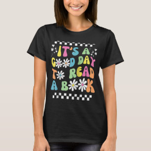 Library It's Good Day To Read Book Groovy Reading  T-Shirt