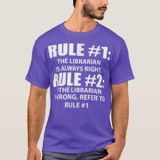 Library Rules Librarian Is Always Right Funny 3671 T-Shirt