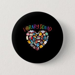 Library Squad Librarian Bookworm Book Lover 6 Cm Round Badge