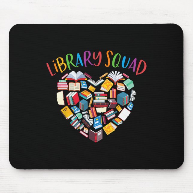 Library Squad Librarian Bookworm Book Lover  Mouse Pad (Front)
