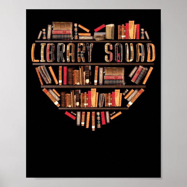Library Squad Librarian Bookworm Book Lover Poster (Front)