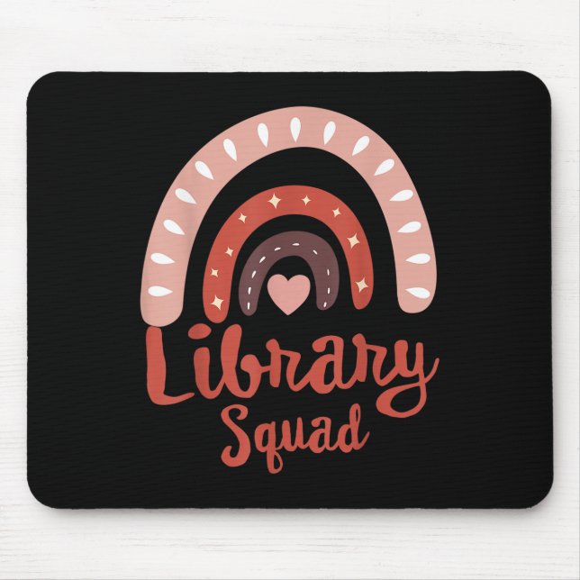 Library Squad School Squad Librarian Bookworm Book Mouse Pad (Front)