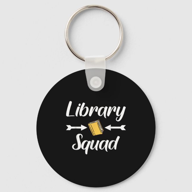 Library Squad Teacher Book Lovers Librarian Funny  Key Ring (Front)