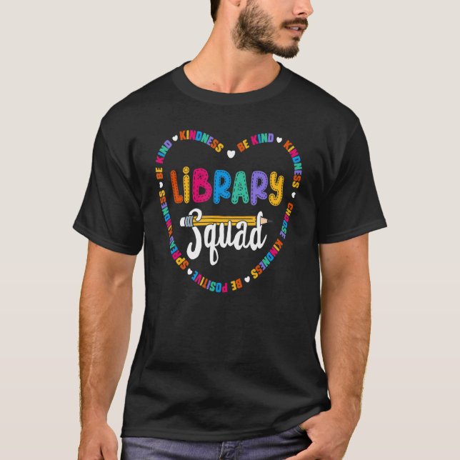 Library Squad Team Be Kind School Library Matching T-Shirt (Front)