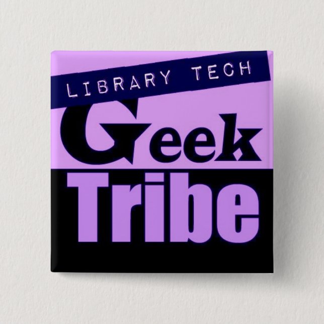 Library Tech Geek Tribe 15 Cm Square Badge (Front)
