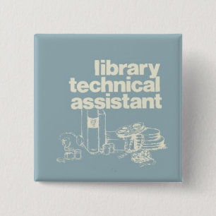 library technical assistant 15 cm square badge