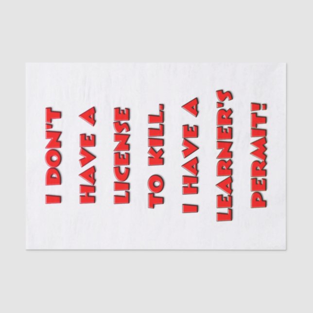 License to kill text tissue paper (Front)