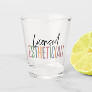 Licensed Aesthetician Cosmetologist Beautician Shot Glass