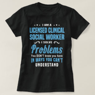 Licensed Clinical Social Worker T-Shirt