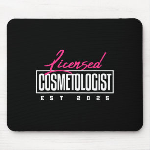Licensed Cosmetologist Graduation 2025 Cosmetology Mouse Pad