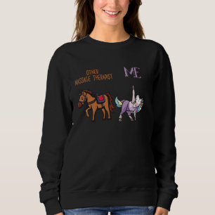 Licensed Massage Therapist Therapy Unicorn Other M Sweatshirt
