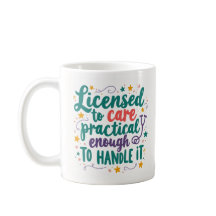 Licensed to Care Practical Enough to Handle It LPN