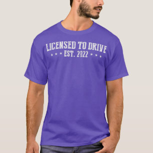 Licensed to Drive 2006 New Drivers License 2022 De T-Shirt