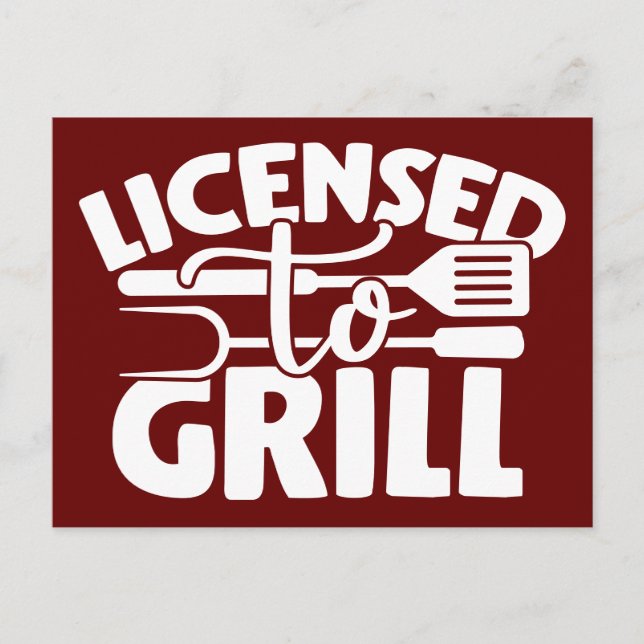 Licensed To Grill Postcard (Front)