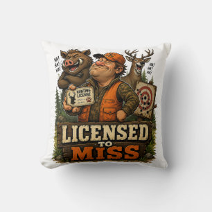 Licensed To Miss Cushion