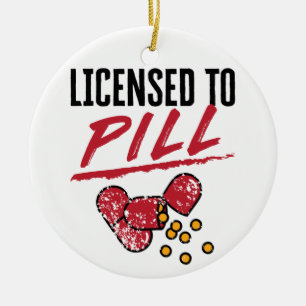 Licensed to Pill Pharmacist Graduation Grad Ceramic Ornament