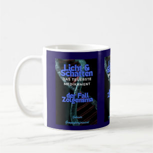 Licht & Schatten das teuerste Medikament Coffee Mug