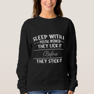 Lick It Before Stick Postal Parcel Sarcastic Joke Sweatshirt