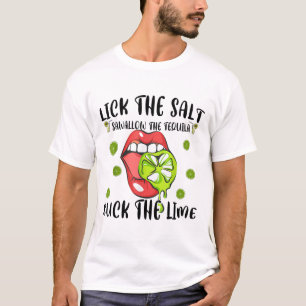 Lick Salt Swallow Tequila Cinco Mayo Drinking Mexi T-Shirt
