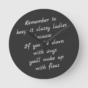 Lie down with dogs, wake up with fleas round clock