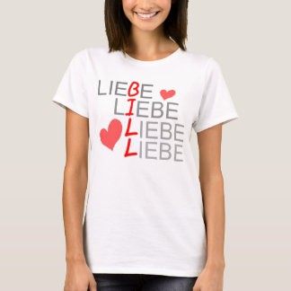 Liebe Liebe Liebe Liebe T-Shirt