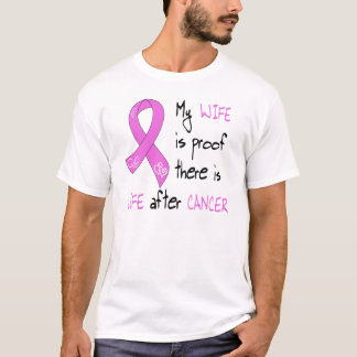 Life After Breast CA, Wife T-Shirt