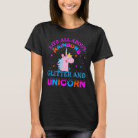 life all about rainbows glitter and unicorn
