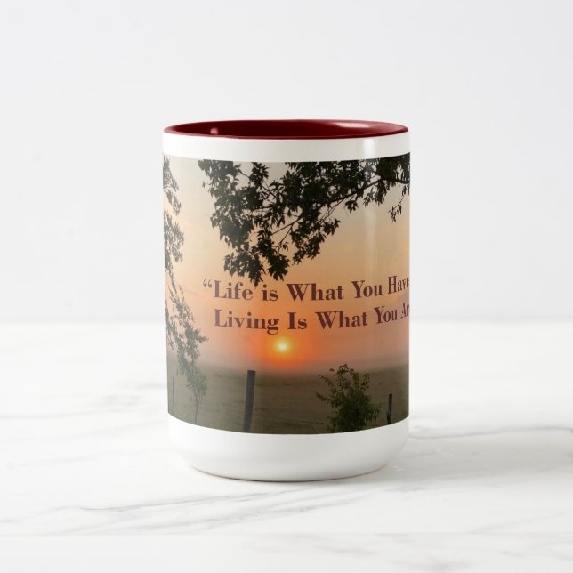 Life and Living Motivational Saying Two-Tone Coffee Mug (Center)