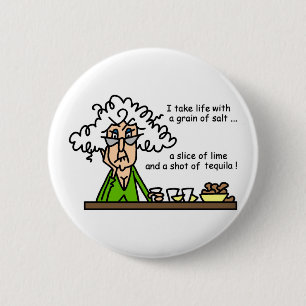 Life and Tequila Humour 6 Cm Round Badge