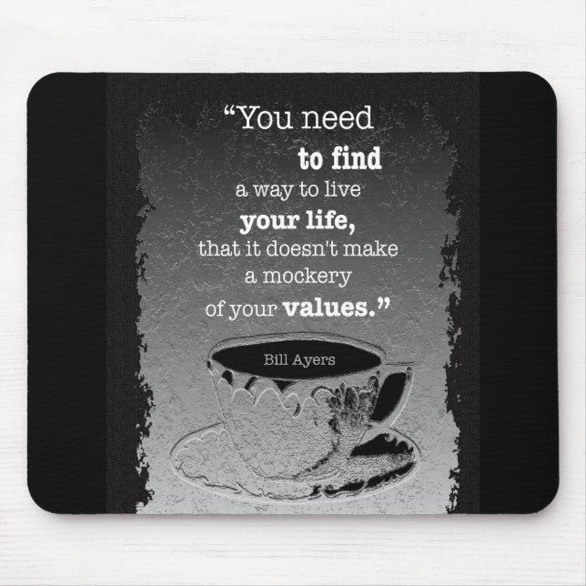 Life and Values, Illustrated Existentialism quote Mouse Pad (Front)
